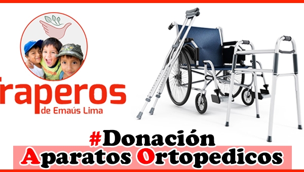 ▷ Donación de Aparatos Ortopédicos【 Peru 】